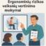 Ergonominių rizikos veiksnių vertinimo mokymai