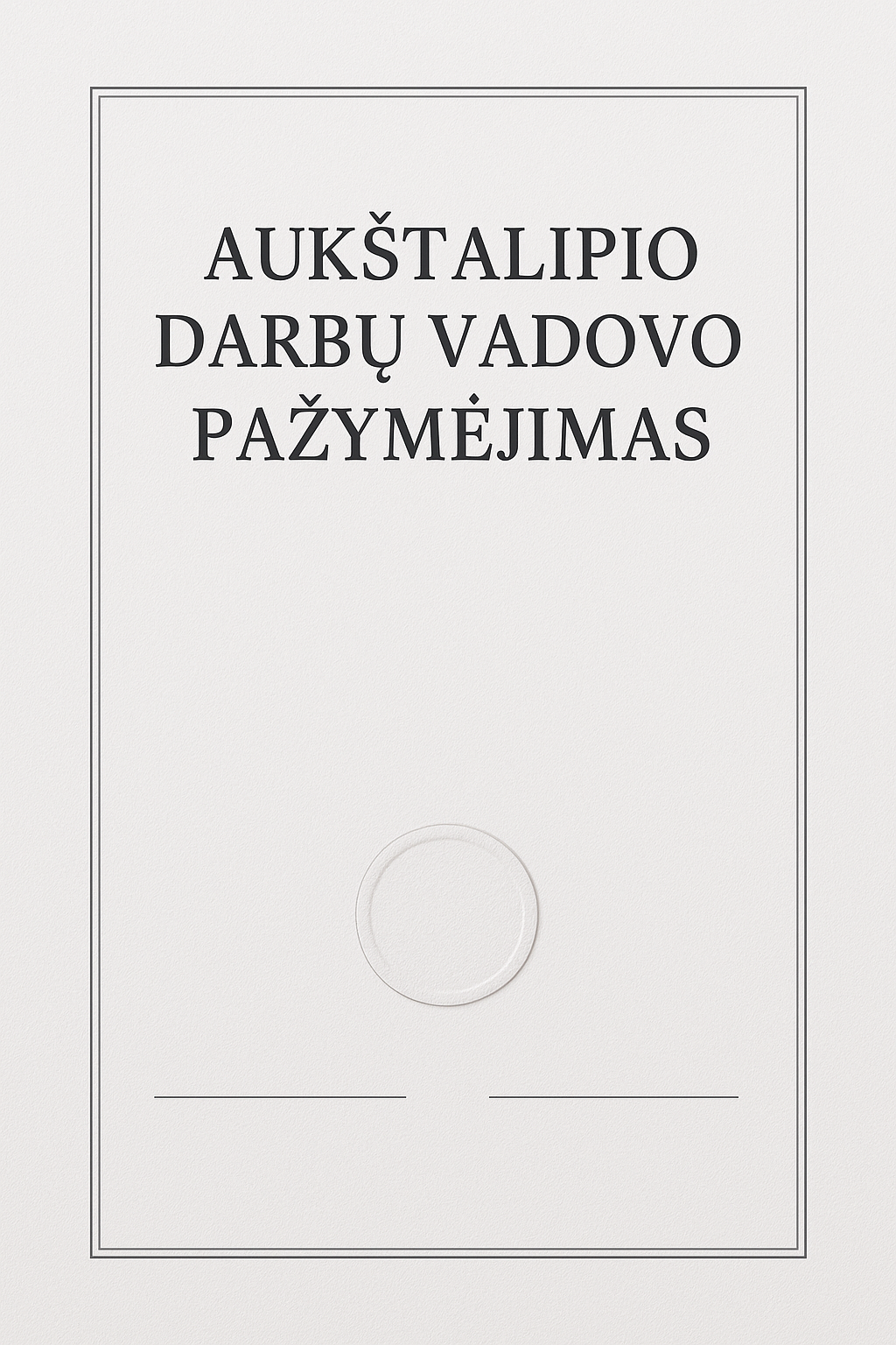 Aukštalipio darbų vadovo pažymėjimas ir mokymai
